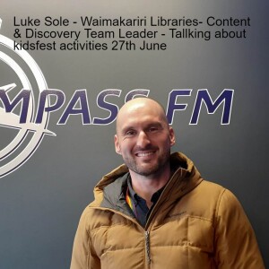 Luke Sole - Waimakariri Libraries- Content & Discovery Team Leader - Tallking about kidsfest activities 27th June