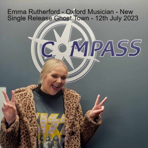 Emma Rutherford - Oxford Musician - New Single Release Ghost Town - 12th July 2023