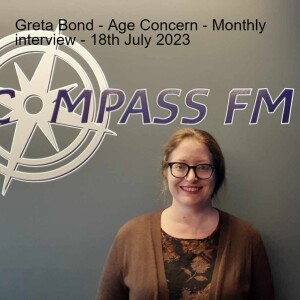 Greta Bond - Age Concern - Monthly interview - 18th July 2023