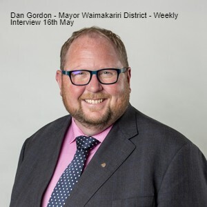 Dan Gordon - Mayor Waimakariri District Council - Weekly Interview- 16th May