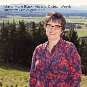 Mayor Marie Black - Hurunui District- Weekly interview 24th August 2022