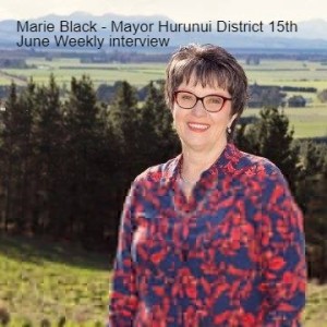Marie Black - Mayor Hurunui District 15th June Weekly interview