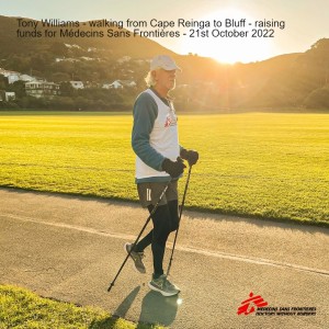 Tony Williams - walking from Cape Reinga to Bluff - raising funds for Médecins Sans Frontières - 21st October 2022