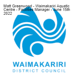 Matt Greenwood - Waimakariri Aquatic Centre - Facilities Manager - June 15th 2022