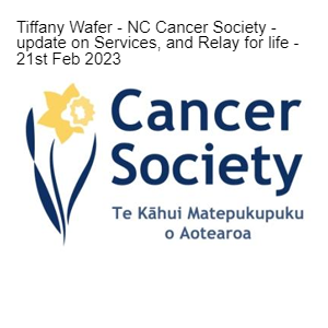 Tiffany Wafer - NC Cancer Society - update of services & Relay for life - 21st Feb 2023