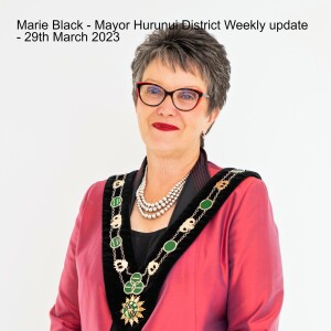 Marie Black - Mayor Hurunui District - Weekly update - 29th March 2023