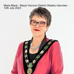 Marie Black - Mayor Hurunui District Weekly interview - 12th July 2023