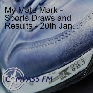 My Mate Mark - Sports Draws & Round up 20th Jan 2023