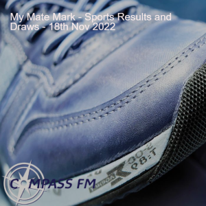 My Mate Mark - Sports Results and Draws - 18th Nov 2022