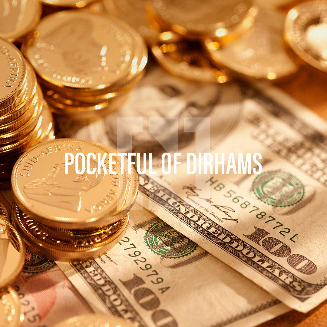 Pocketful of Dirhams