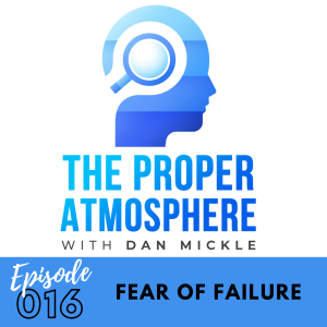 Fear of Failure (Ep. 16)