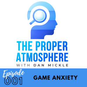 Game Anxiety (Ep. 1)