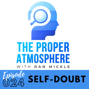 Self-doubt Affecting Performance (Ep. 24)
