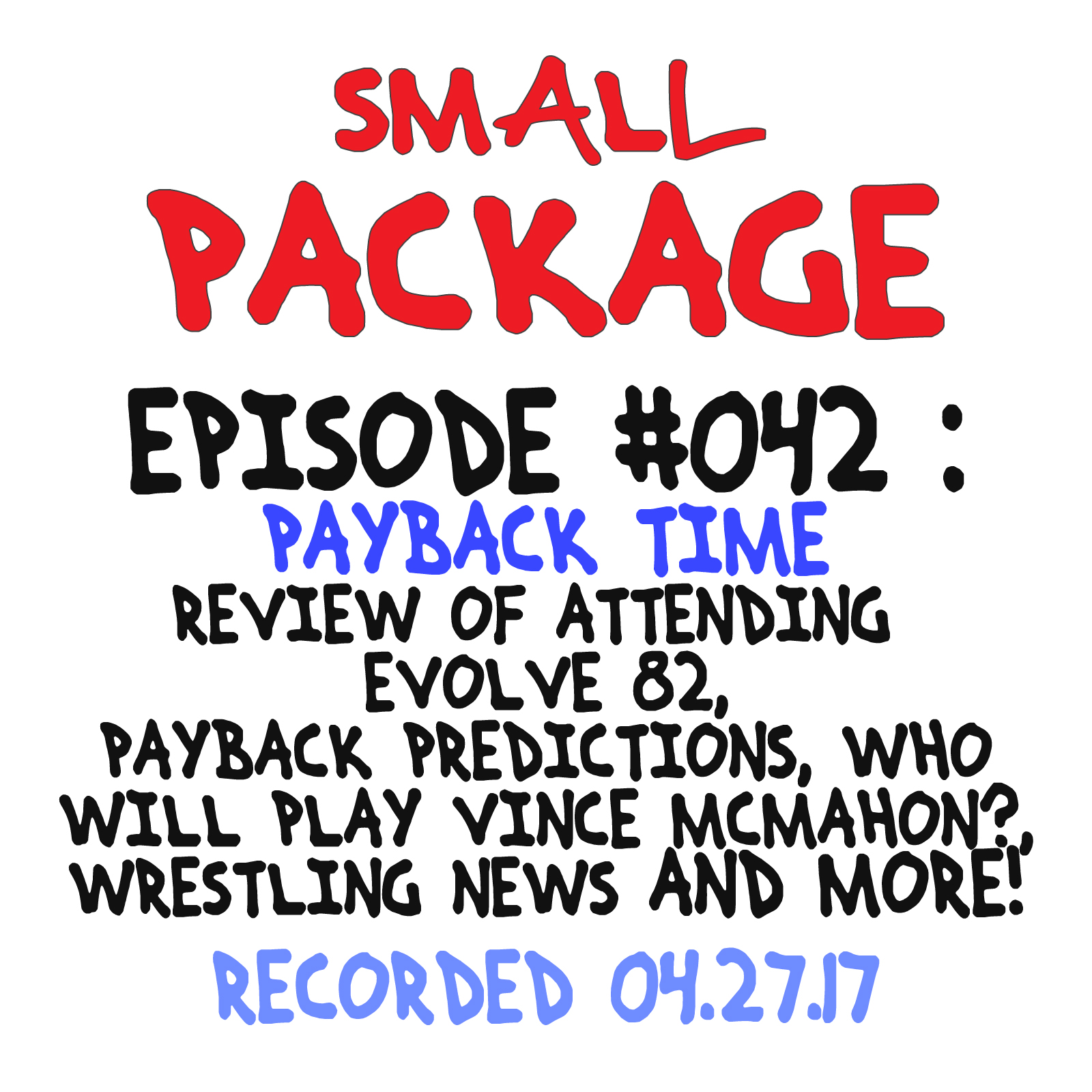 Episode 042: Payback Time [04/27/17]