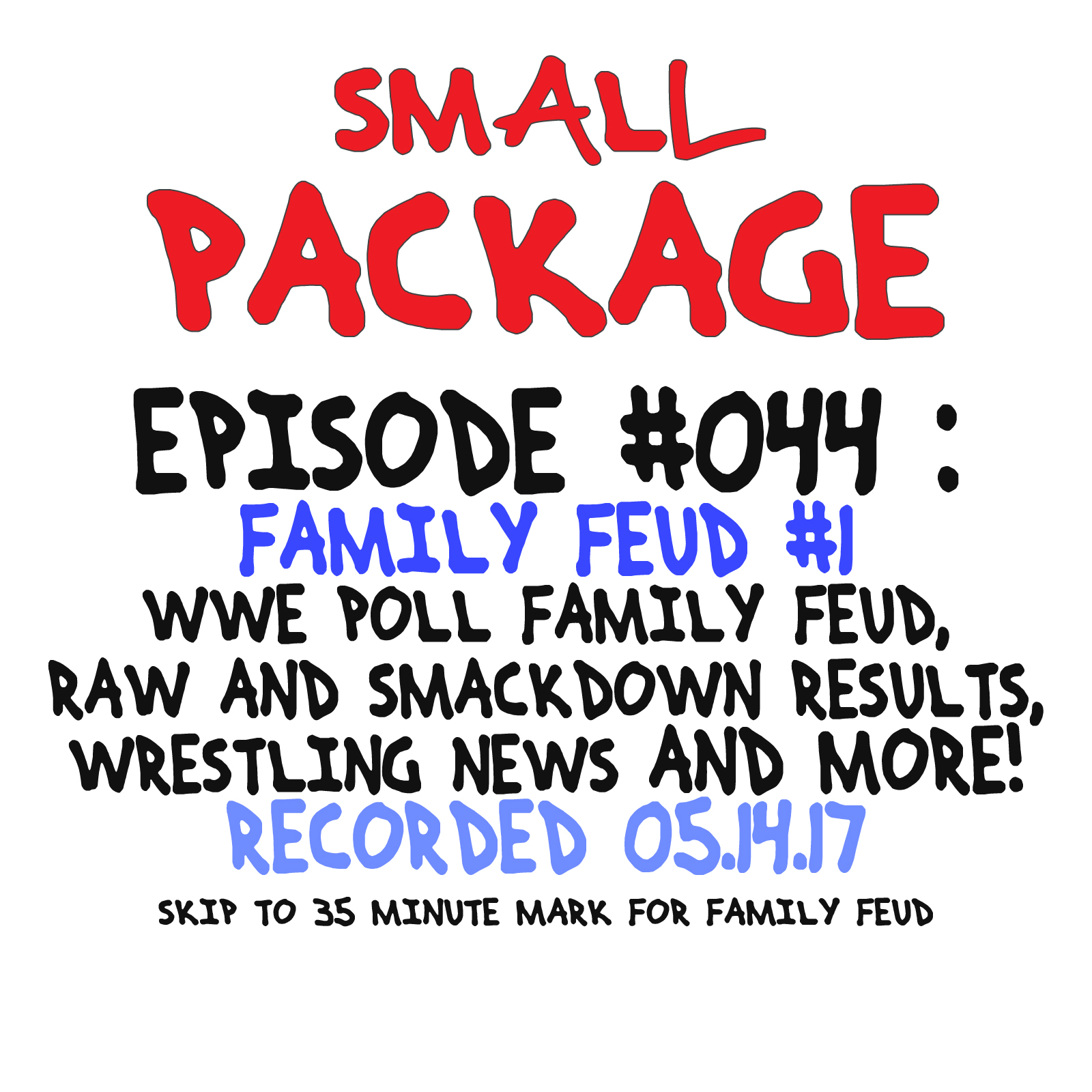 Episode 044: Family Feud #1 [05/14/17]