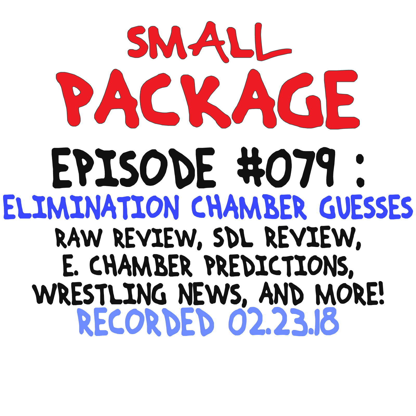 Episode 079: Elimination Chamber Guesses [02/23/18]