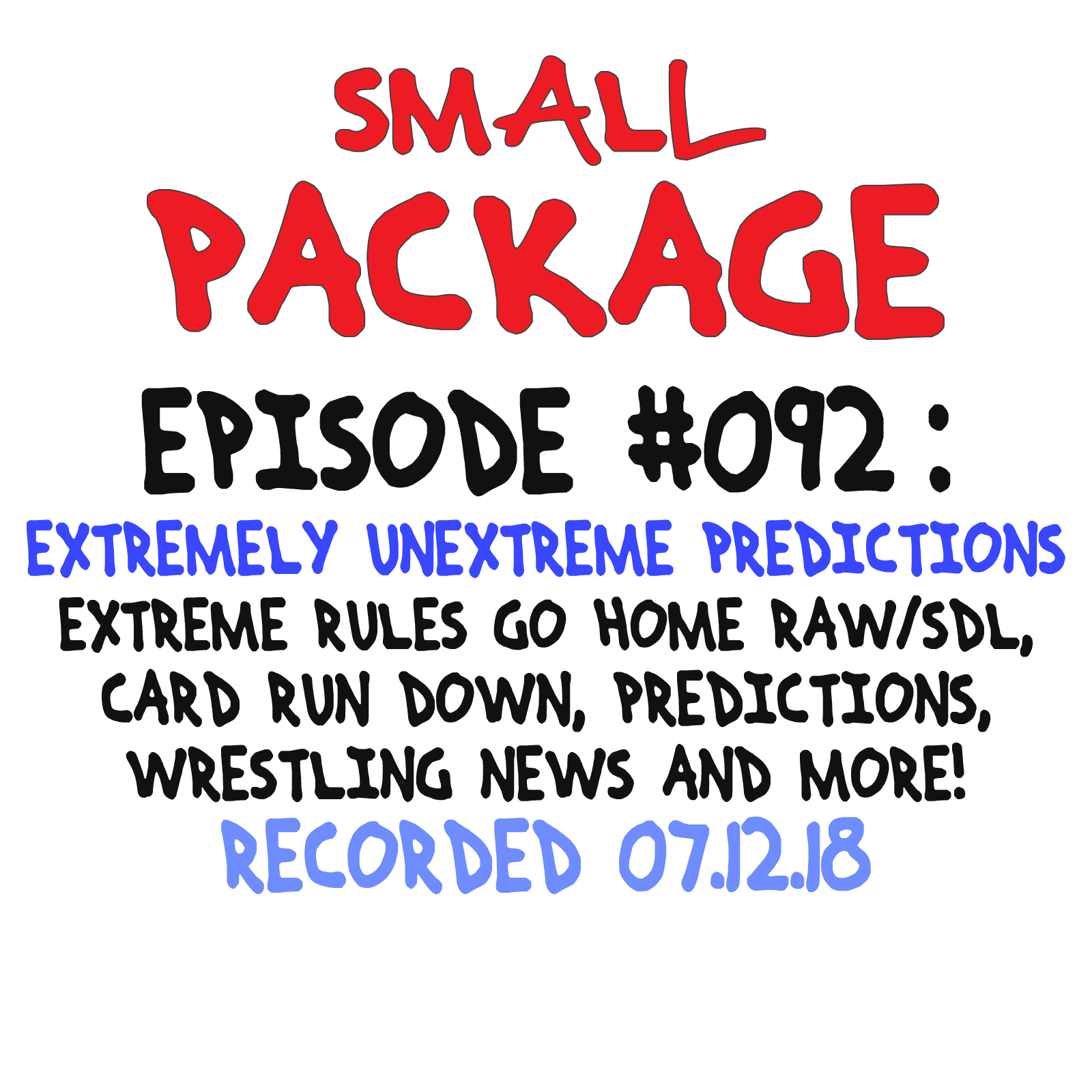 Episode 092: Extremely Unextreme Predictions [07/12/18]
