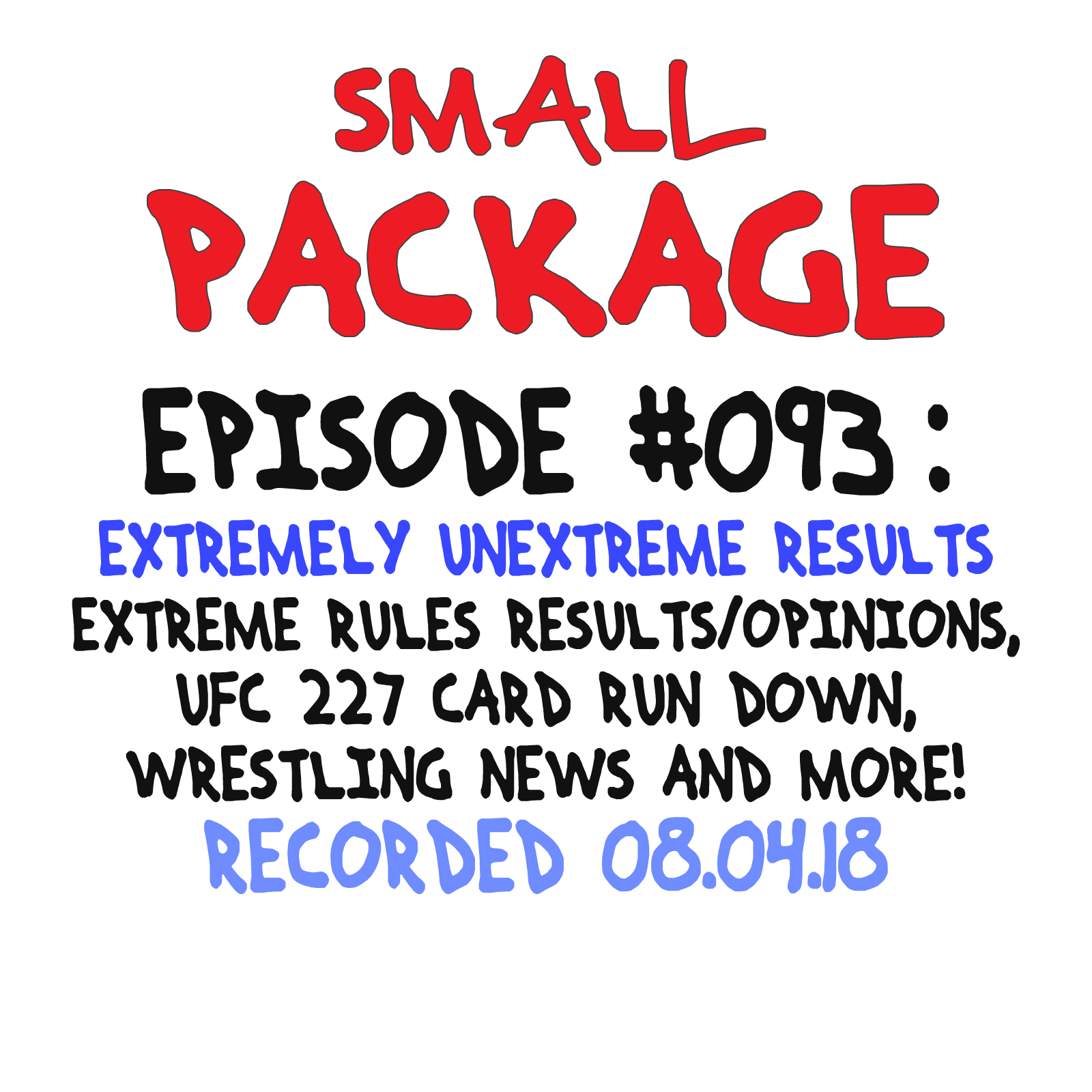 Episode 093: Extremely Unextreme Results [08/04/18]