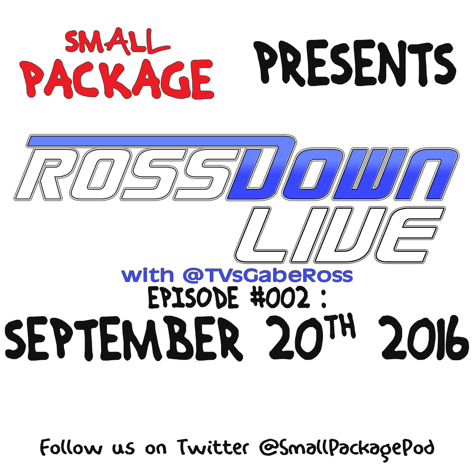 RDL: 9/20/16 [RossDown Live #002]