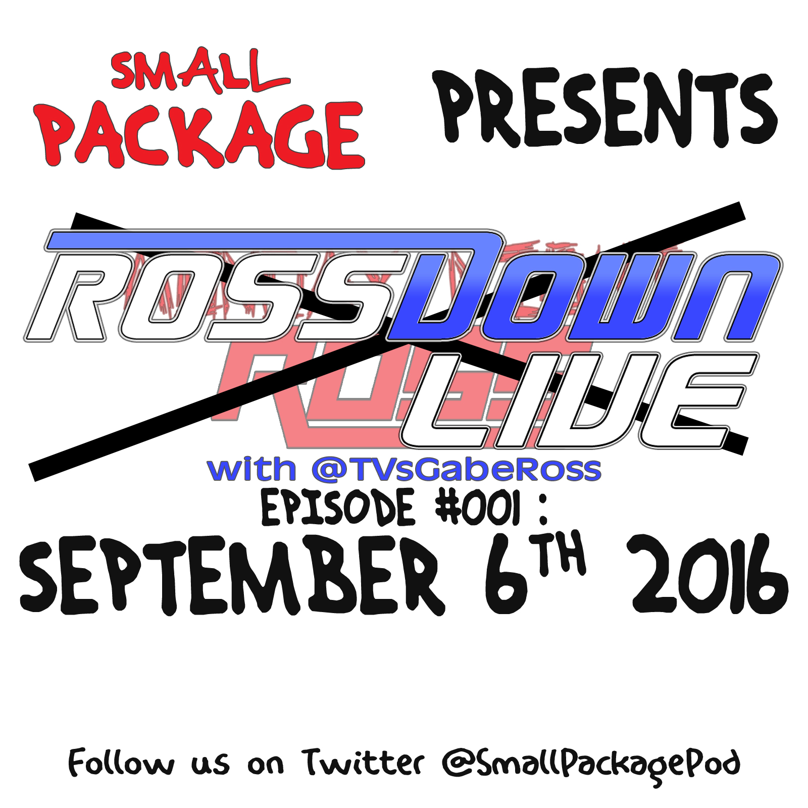 RDL: 9/06/16 [RossDown Live #001]