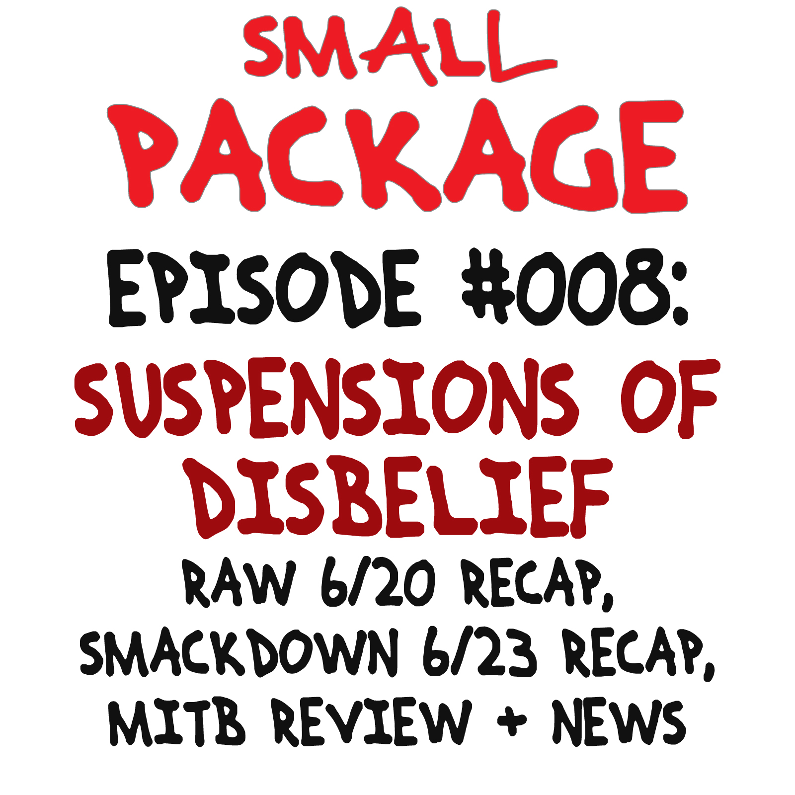 Episode 008: Suspensions and Disbelief [6/23/16]