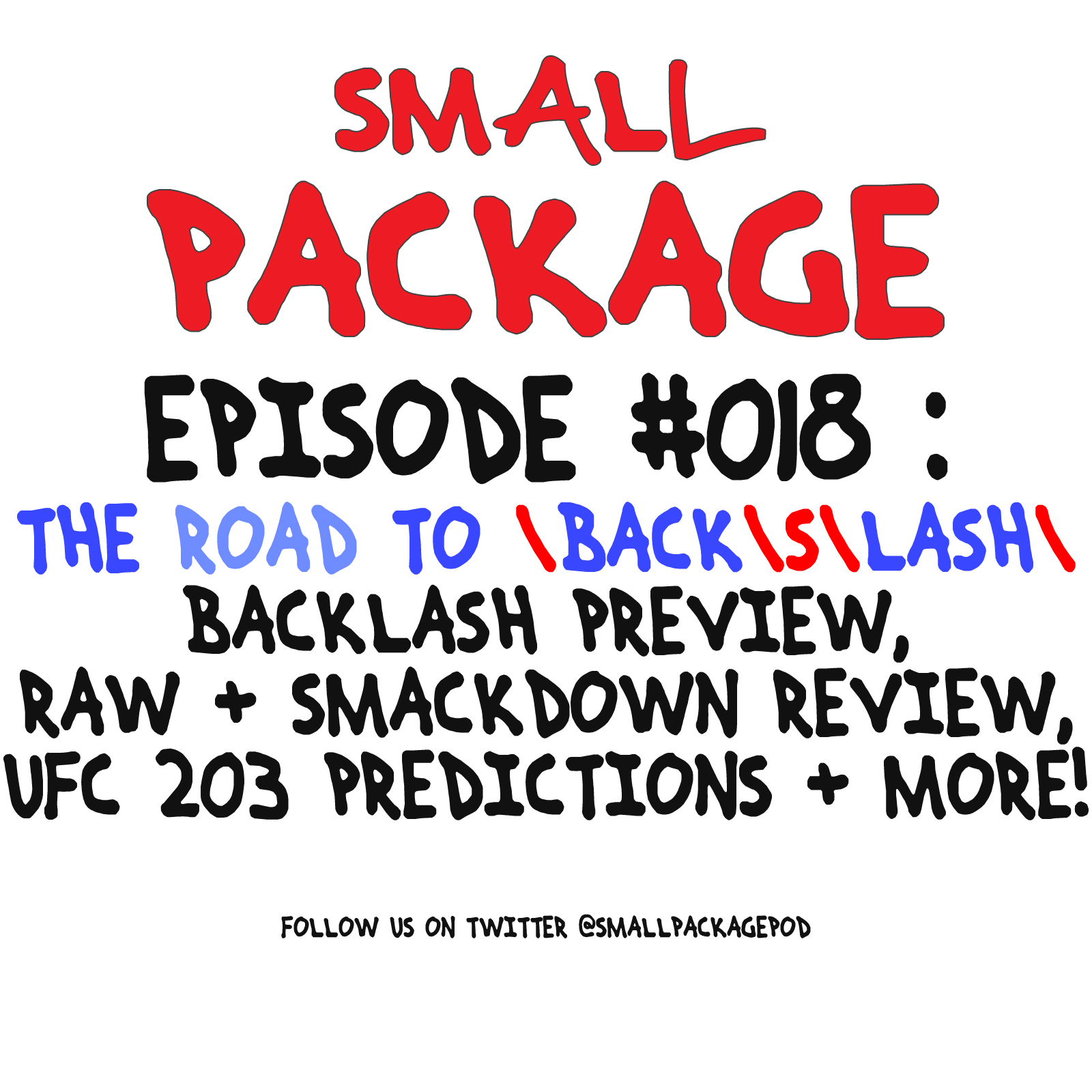 Episode 018: ROAD TO BACKSLASH [09/09/16]