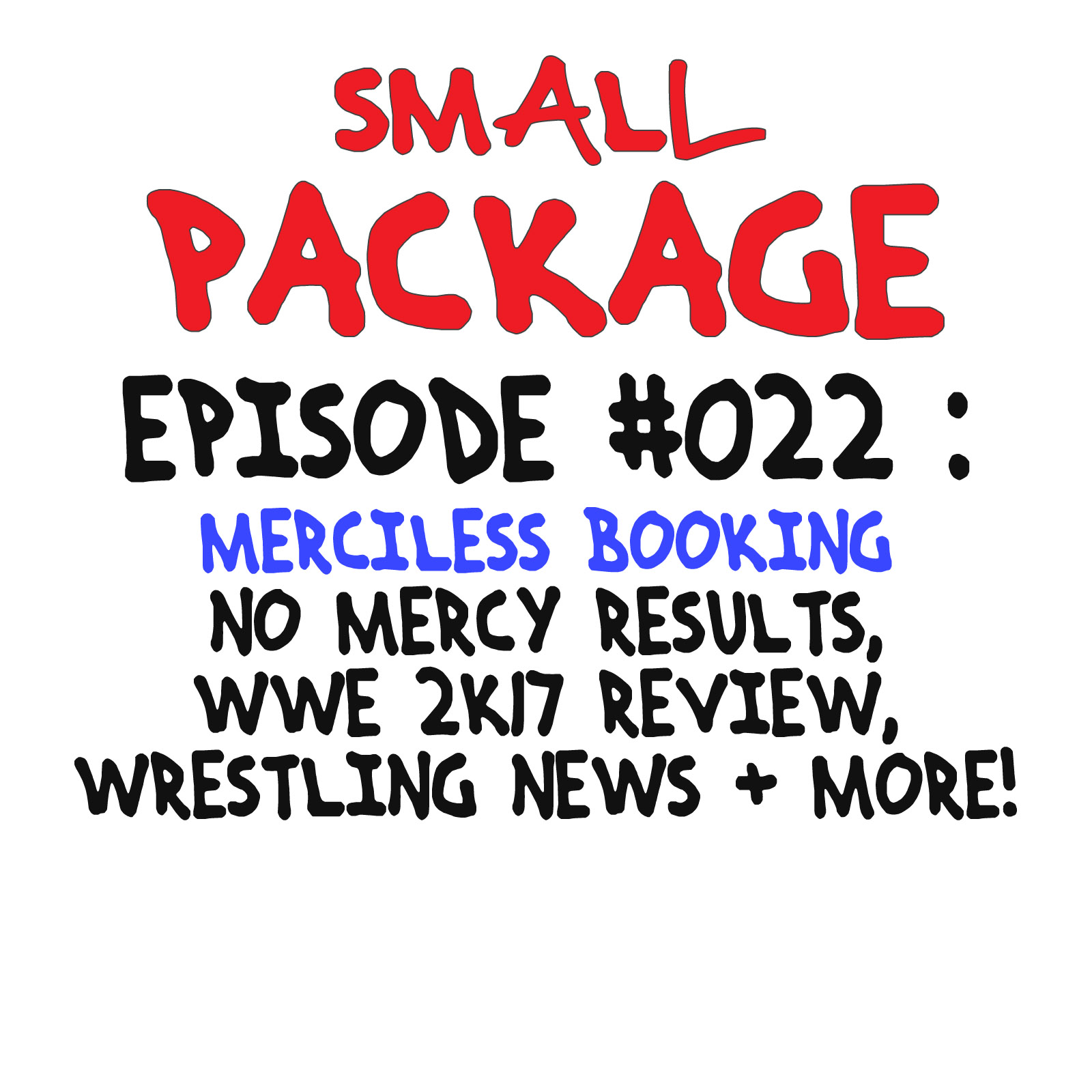 Episode 022: MERCILESS BOOKING [10/17/16]