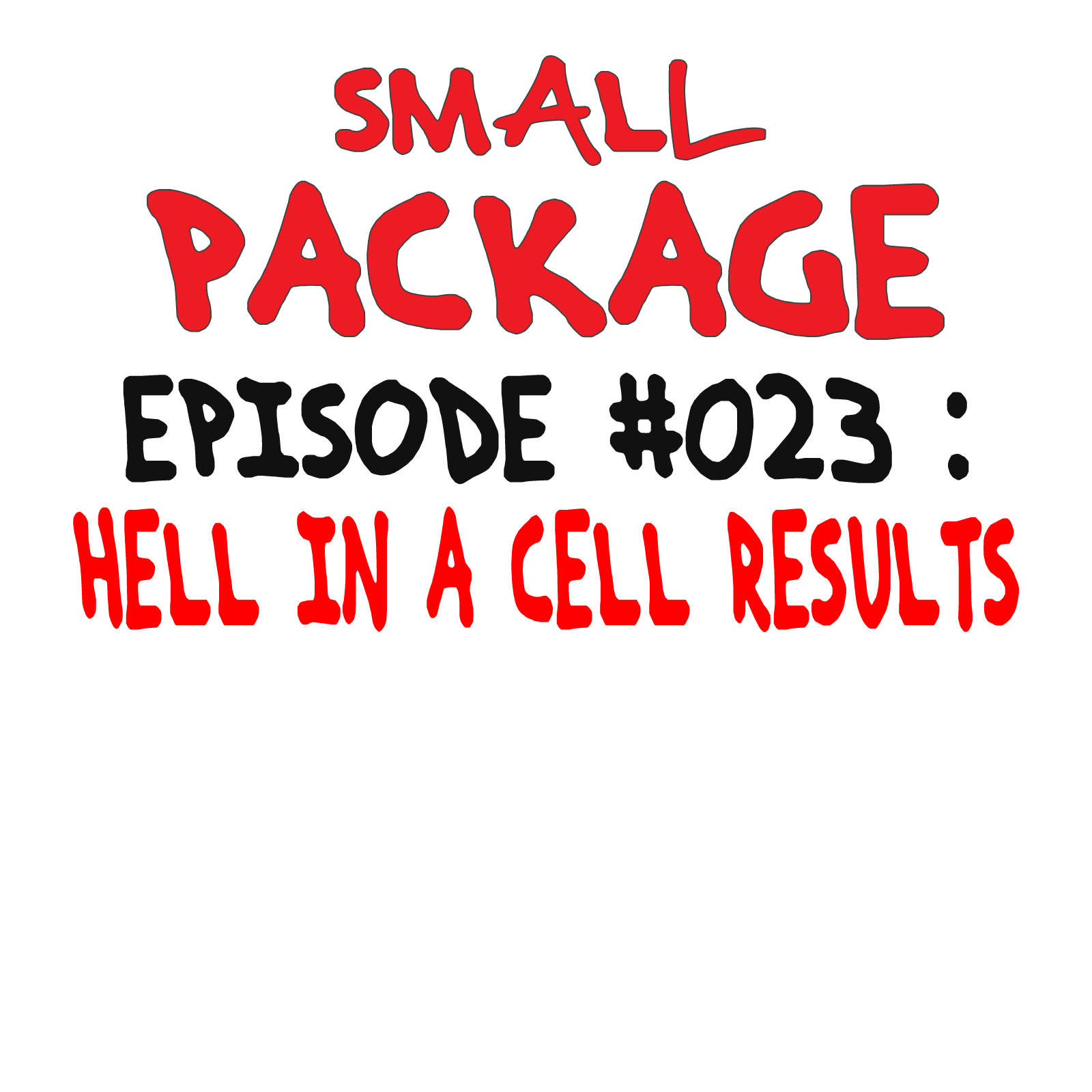 Episode 023: HELL IN A CELL REVIEW [11/02/16]