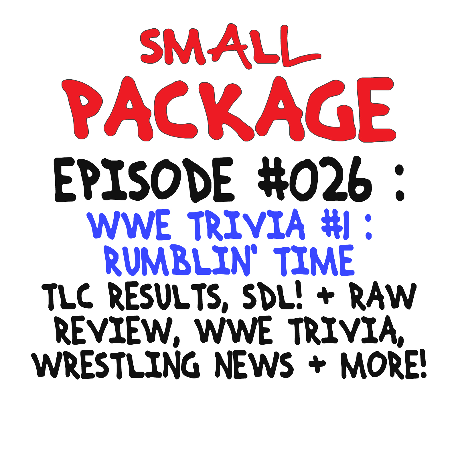 Episode 026: WWE Trivia #1: Rumblin' Time [12/08/16]