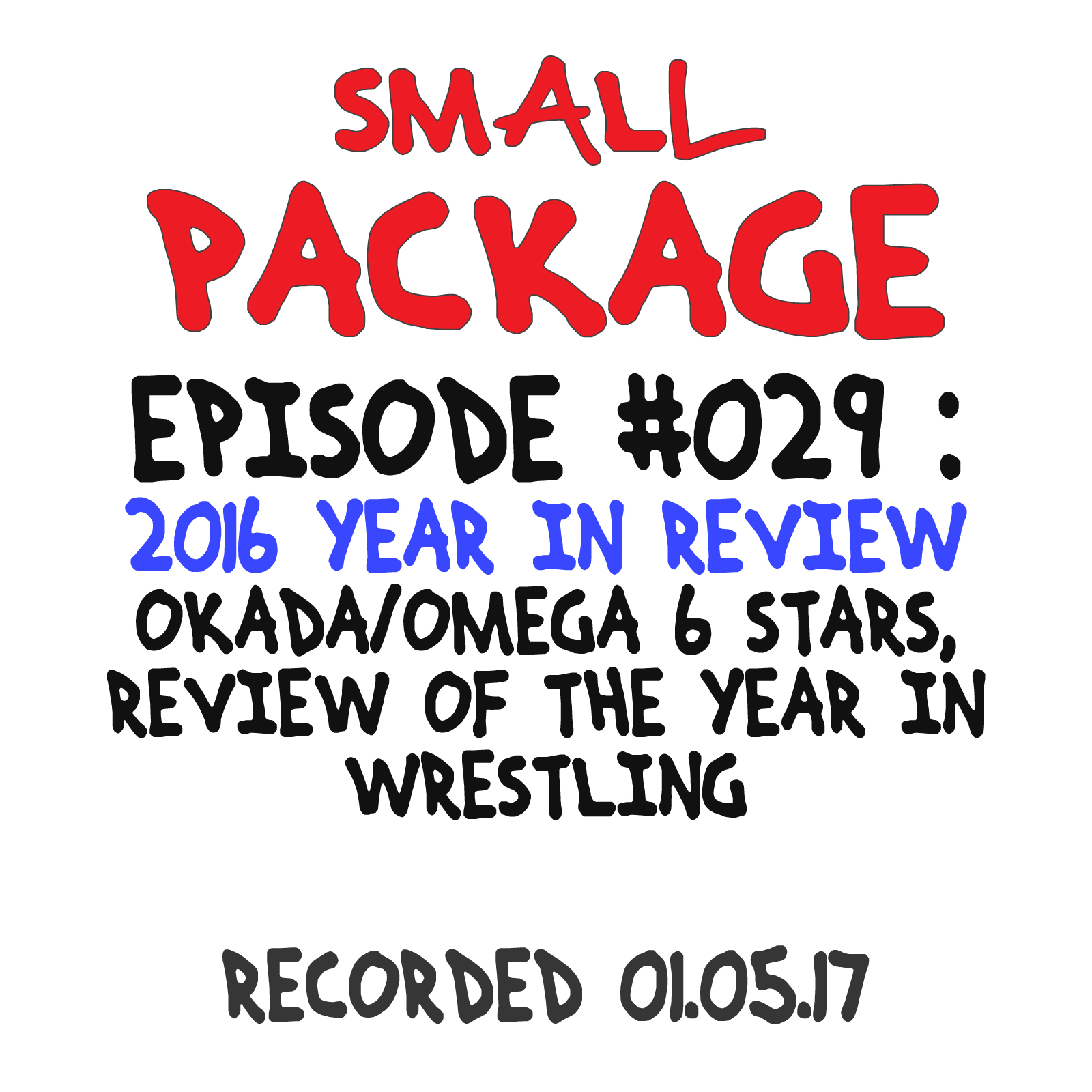 Episode 029: 2016 Year in Review [01/05/17]