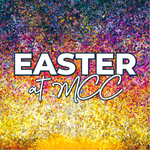 Easter at MCC | Good Friday | Marcy Kenny