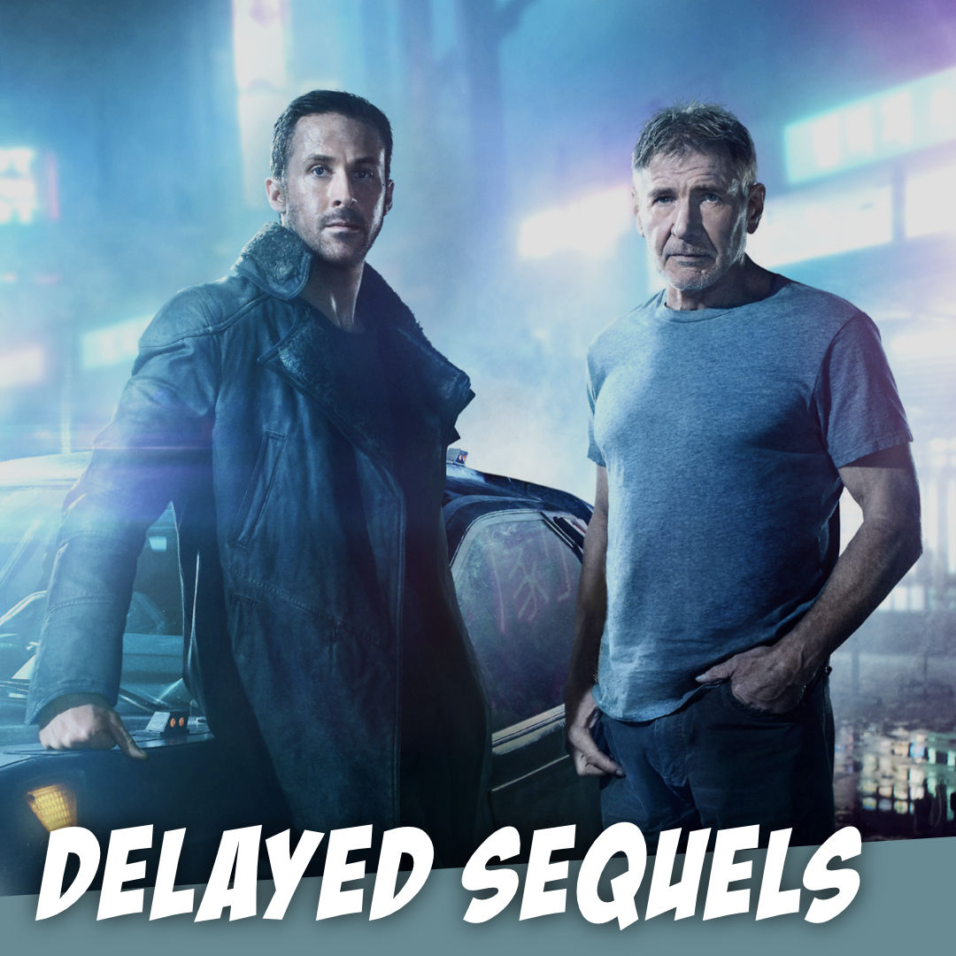 Delayed Sequels (like Blade Runner 2049) - The Story Geeks Hash It Out