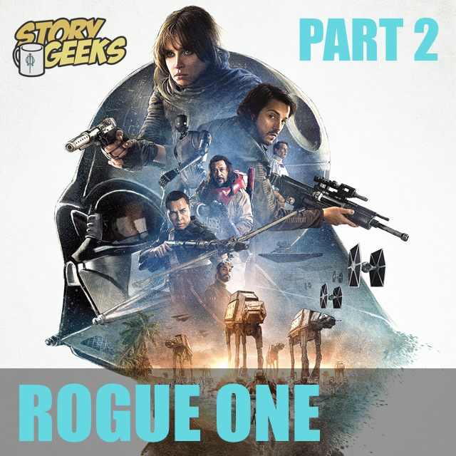 Star Wars: Rogue One (Part 2) w/ Hannibal Tabu and Shannon McCarter