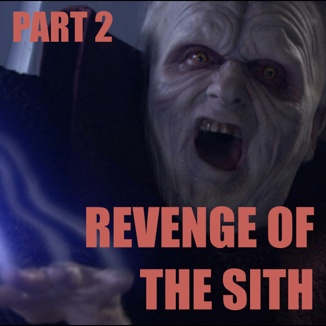 Star Wars: Revenge of the Sith (Part 2) - Are the Jedi truly good? Are the Sith truly evil?