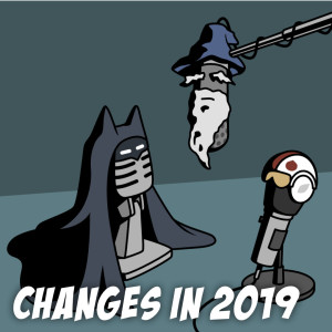 The Story Geeks Podcast for 2019 - Awesome Changes Coming!
