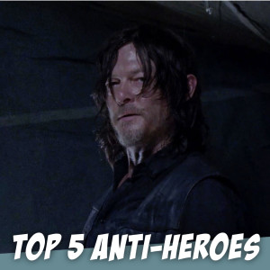 TOP 5 ANTI-HEROES - Is VENOM on the list?