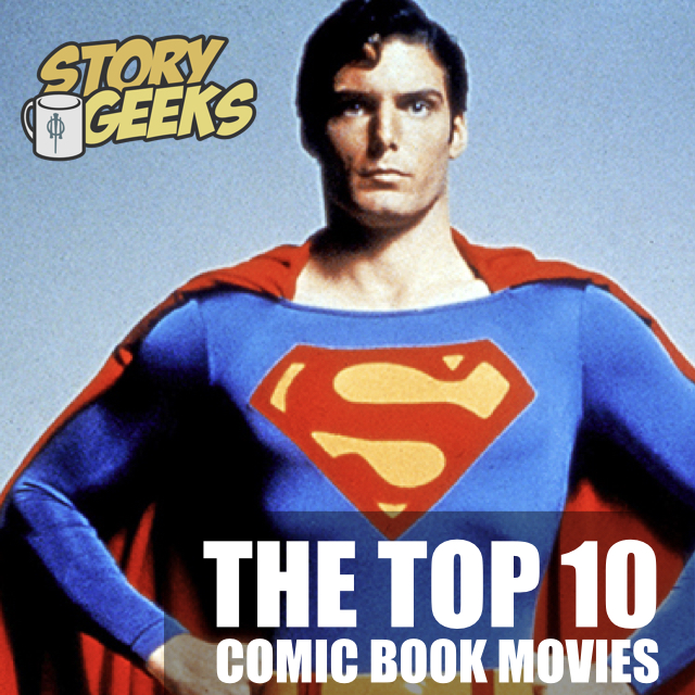 The Top 10 Comic Book Movies