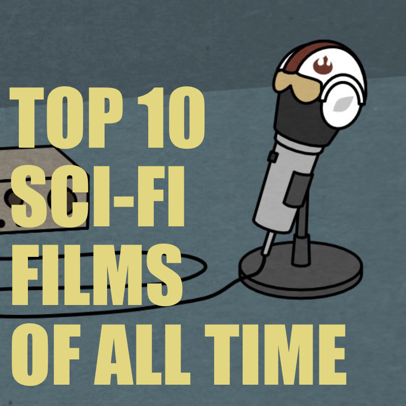 The Top 10 Sci-Fi Films of All Time