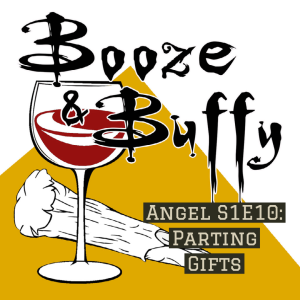 20: Angel S1E10: Parting Gifts