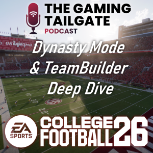 College Football 26: Dynasty Mode & TeamBuilder Deep Dive