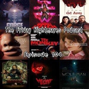 The Friday Nightmares Podcast: Episode 104