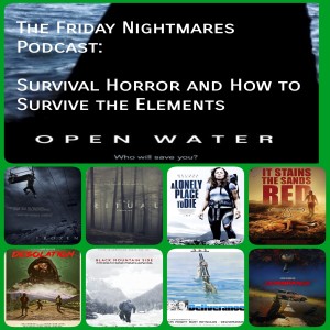 KTC Presents The Friday Nightmares Podcast: Survival Horror and Surviving the Elements