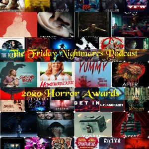 KTC Presents The Friday Nightmares Podcast: 2020 Horror Awards Show