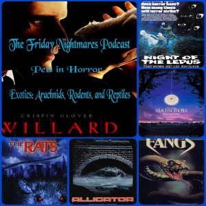 KTC Presents The Friday Nightmares Podcast: Pets in Horror: Exotics; Arachnids, Rodents, and Reptiles