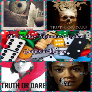 KTC Presents TheFriday Nightmares Podcast: Games in Horror