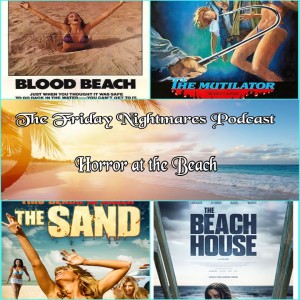 KTC Presents The Friday Nightmares Podcast: Horror at the Beach