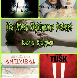 KTC Presents The Friday Nightmares Podcast: Body Horror