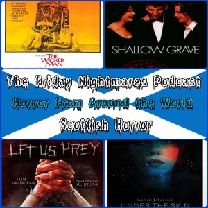 KTC Presents The Friday Nightmares Podcast: Scottish Horror