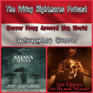 The Friday Nightmares Podcast: Indonesian Horror