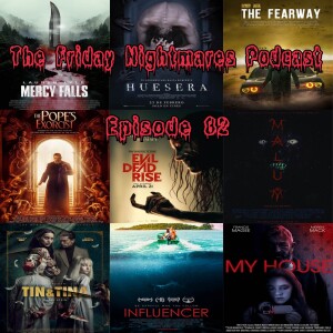 The Friday Nightmares Podcast: Episode 82